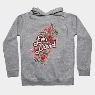 Schitt's Creek - Ew, David Hoodie